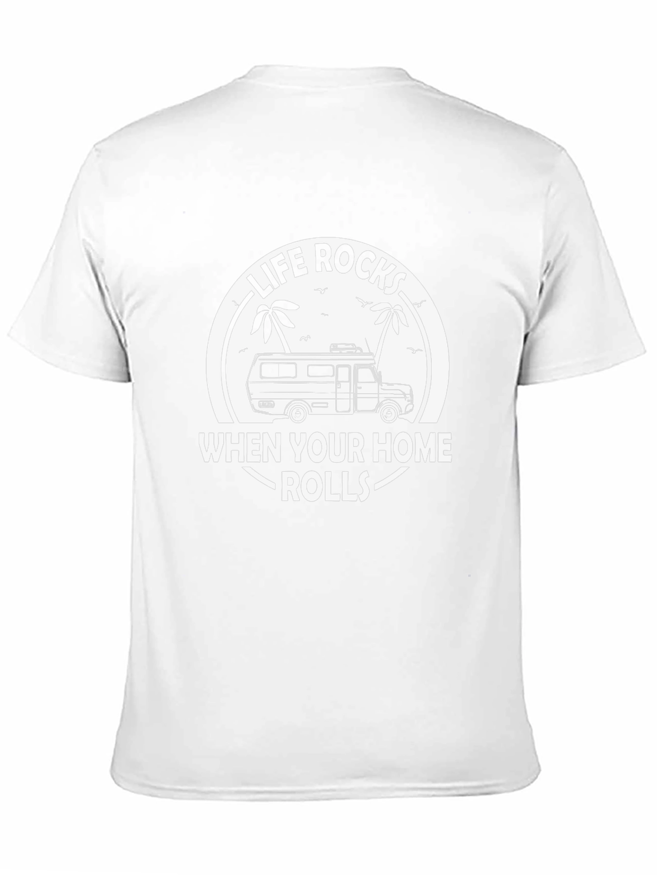 Life Rocks When Your Home Rolls T-Shirt