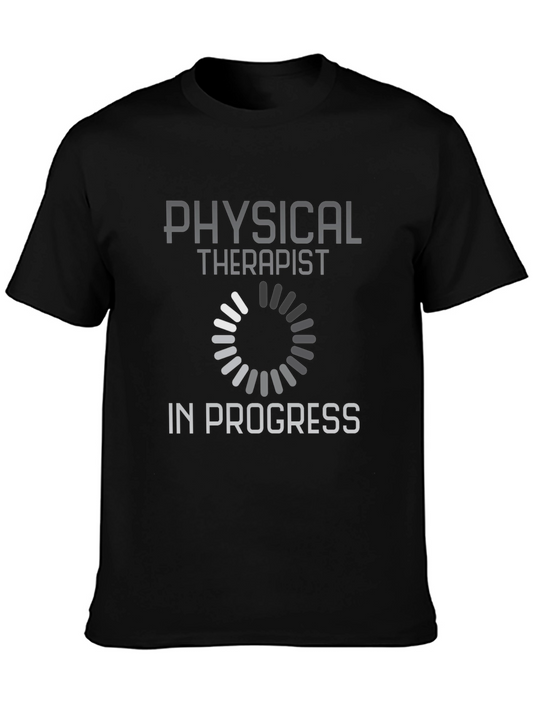 Physical Therapist In Progress Loading T-Shirt