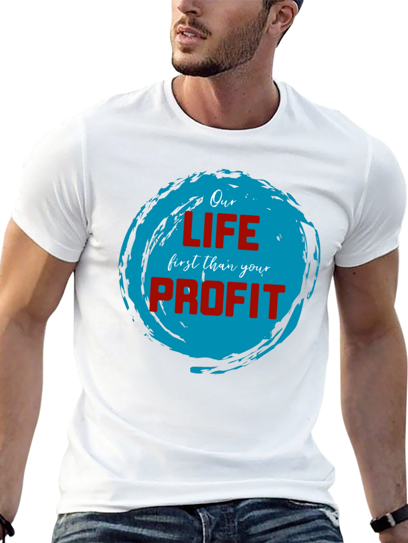 Our Life First Than Your Profit T-Shirt
