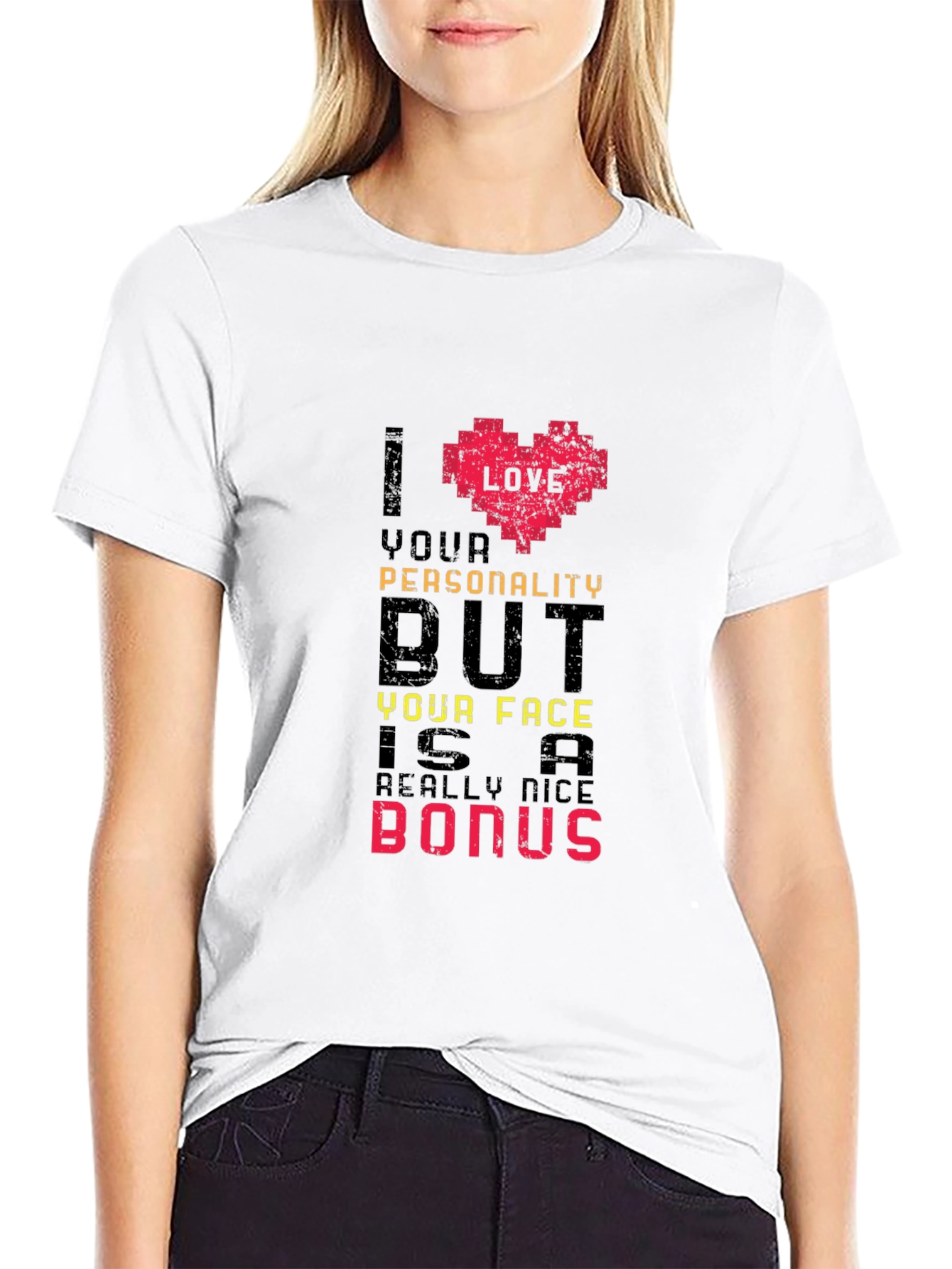Humorous I Love Your Personality Graphic Tee