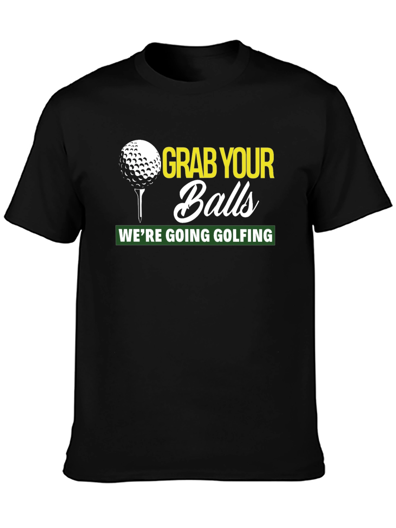 Grab Your Balls Golfing T-Shirt