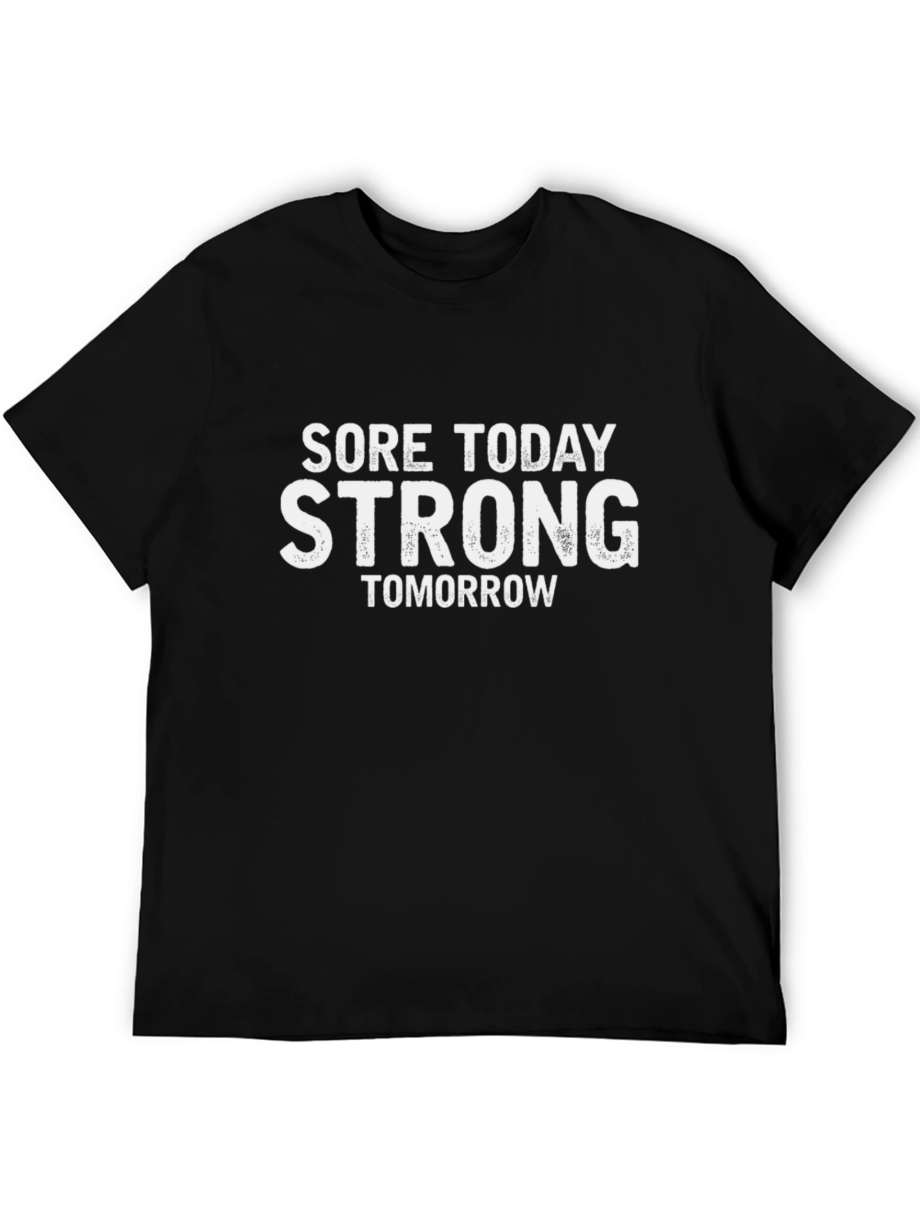 Sore Today Strong Tomorrow Graphic Tee