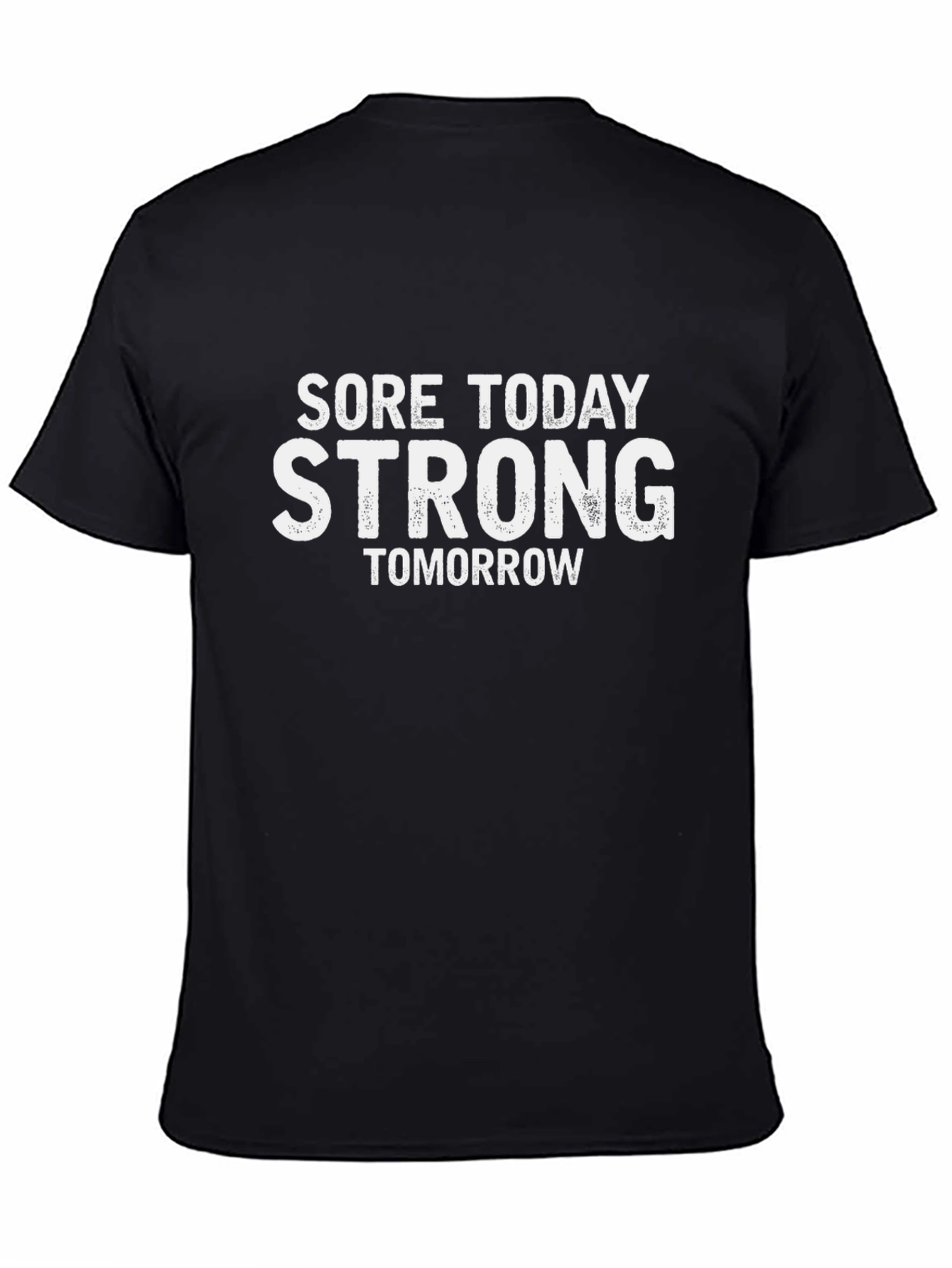Sore Today Strong Tomorrow Graphic Tee