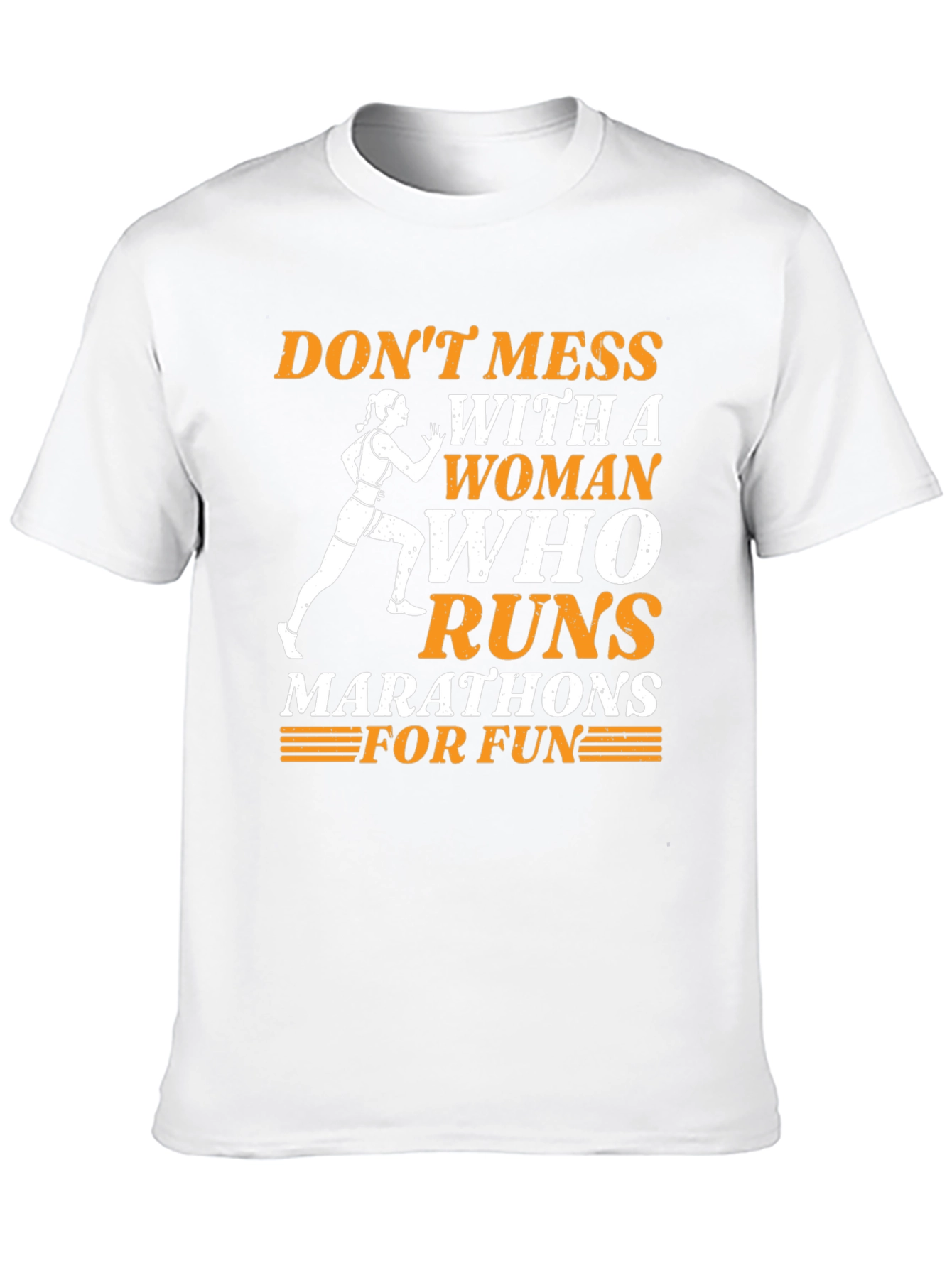 Dont Mess With A Woman Who Runs Marathons T-Shirt