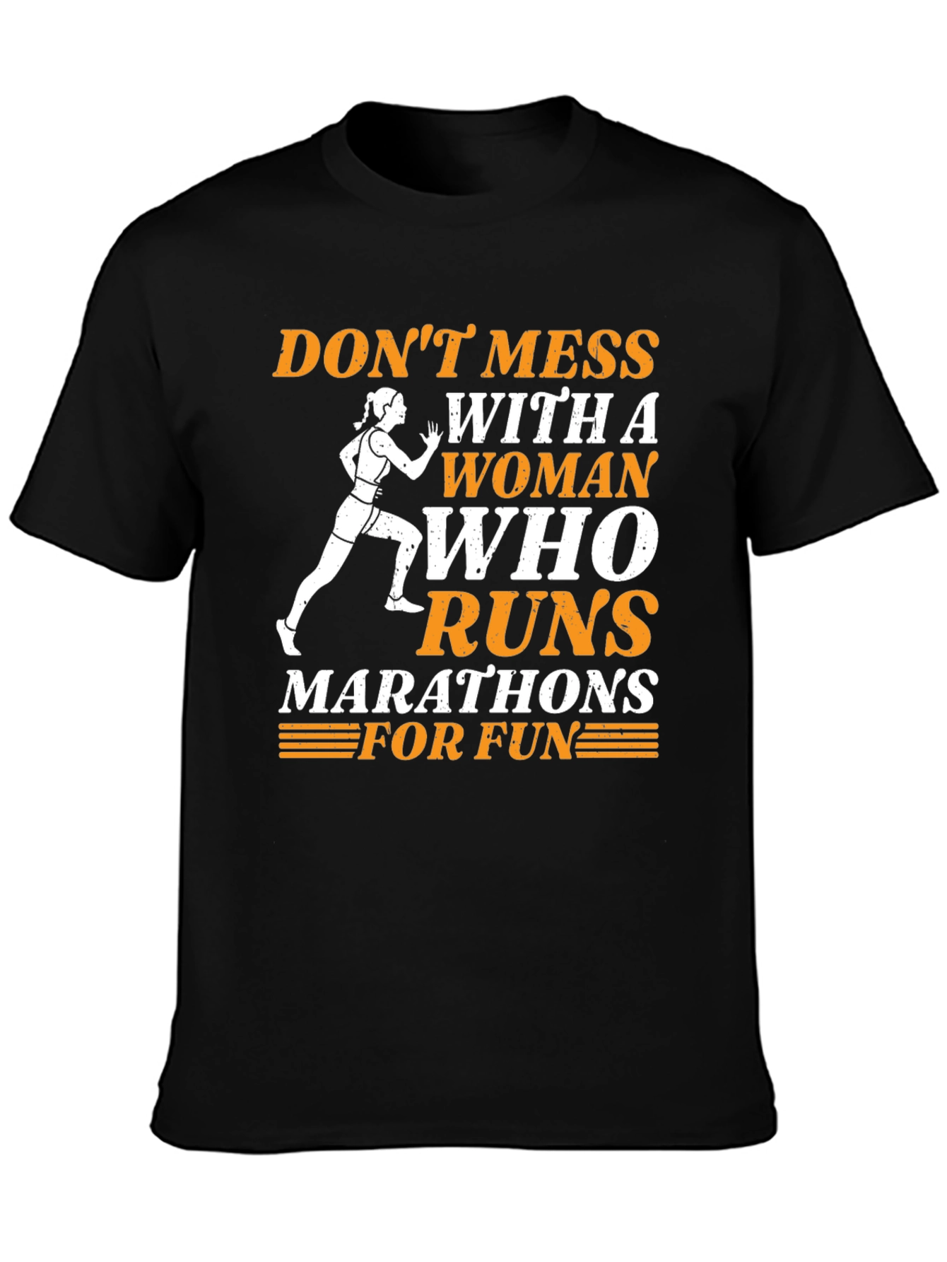 Dont Mess With A Woman Who Runs Marathons T-Shirt