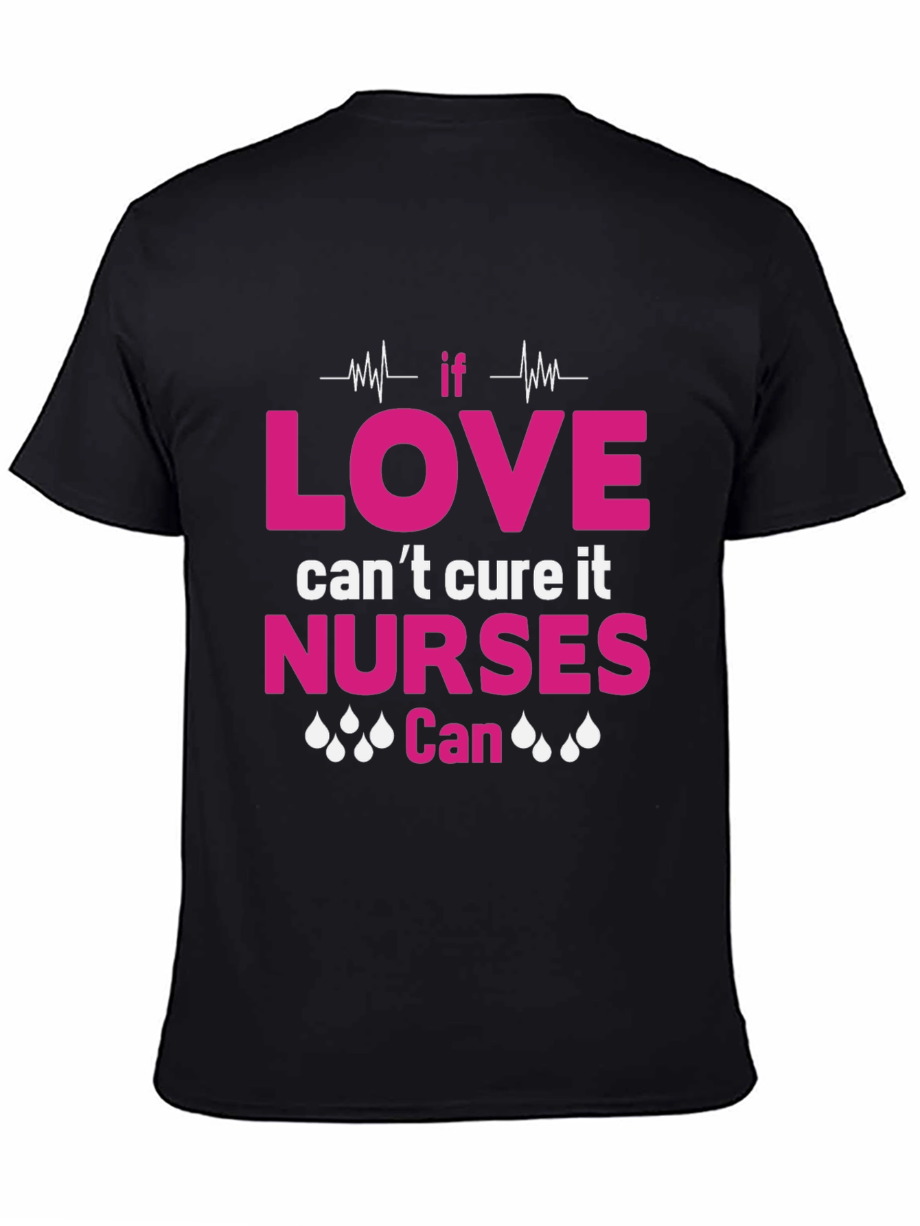 Nurses Can Cure It T-Shirt - Black