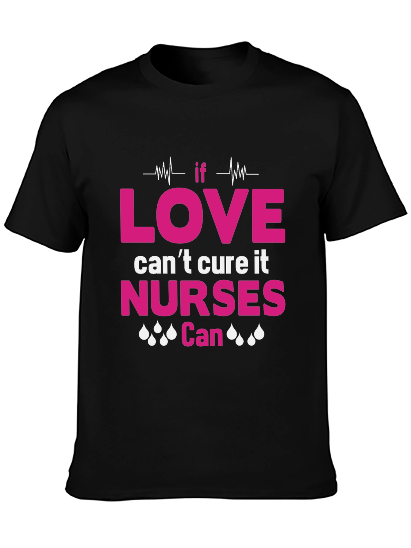 Nurses Can Cure It T-Shirt - Black