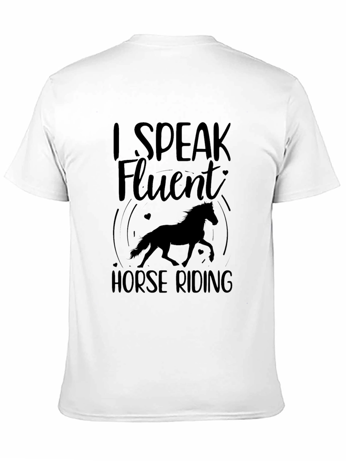 I Speak Fluent Horse Riding T-Shirt