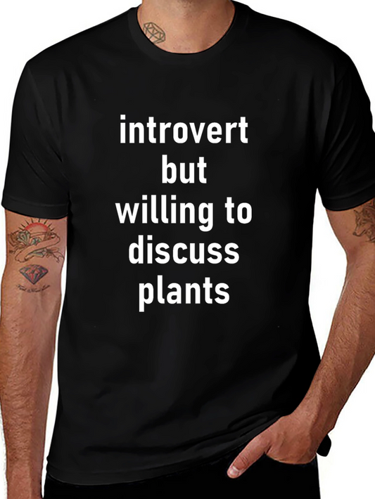 Introvert Plant Lover T-Shirt: Discussing Plants