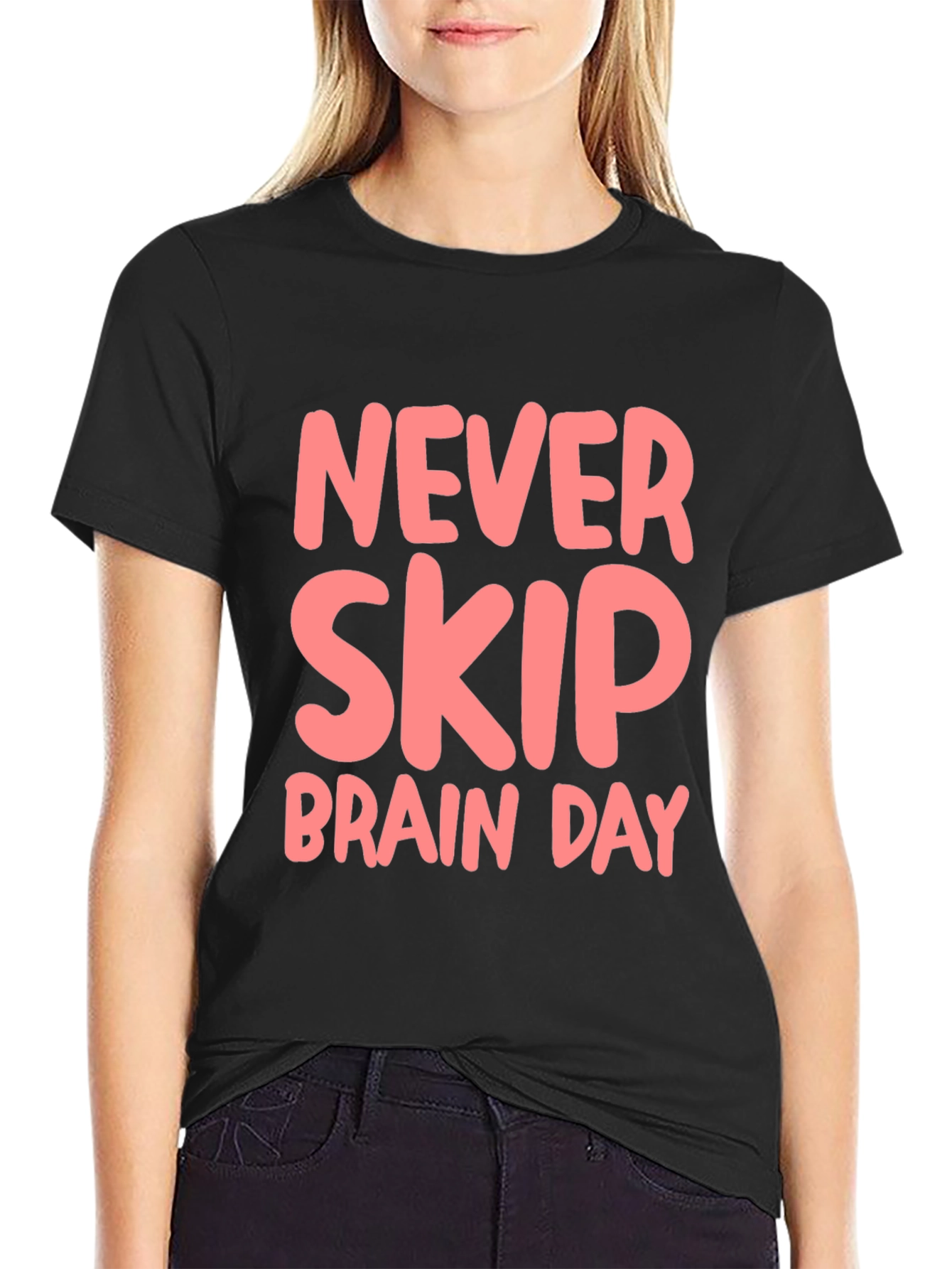 Never Skip Brain Day Black T-Shirt