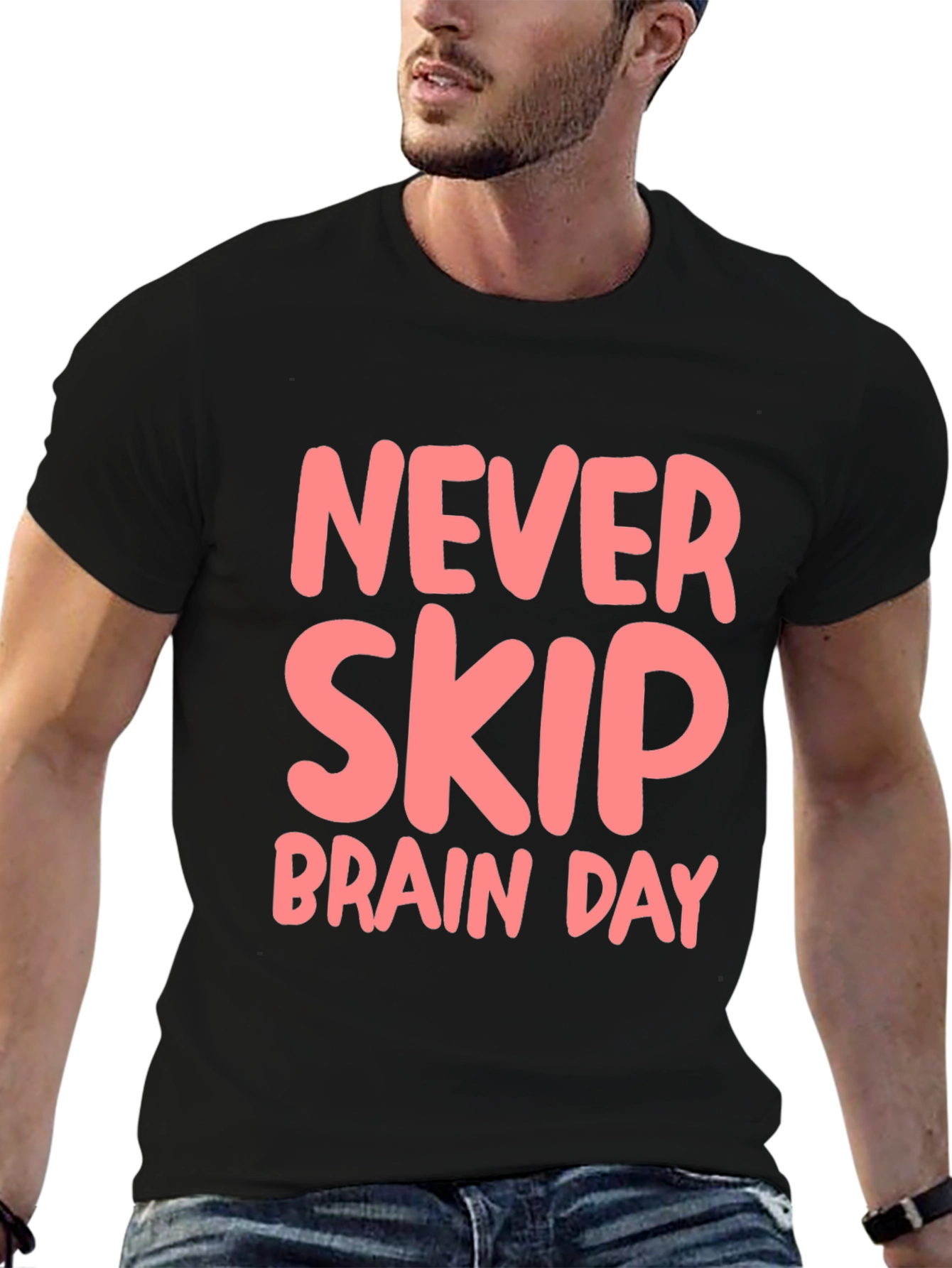 Never Skip Brain Day Black T-Shirt