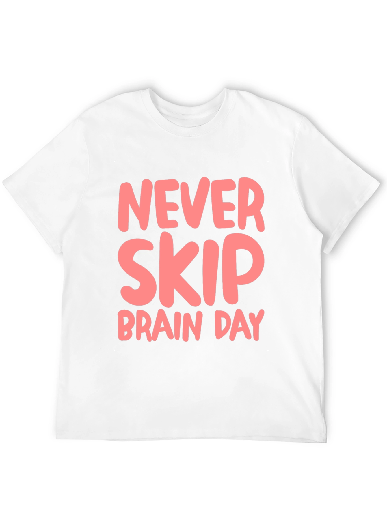 Never Skip Brain Day Black T-Shirt