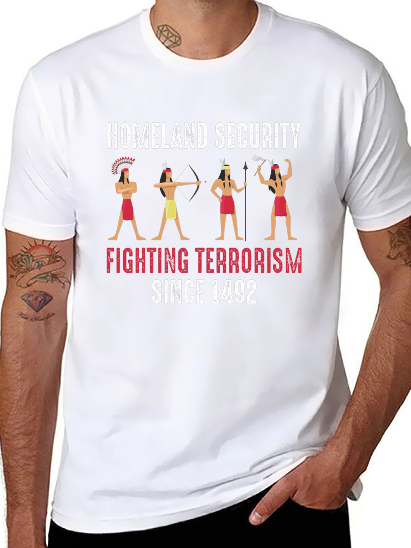 Homeland Security Fighting Terrorism Since 1492 T-Shirt