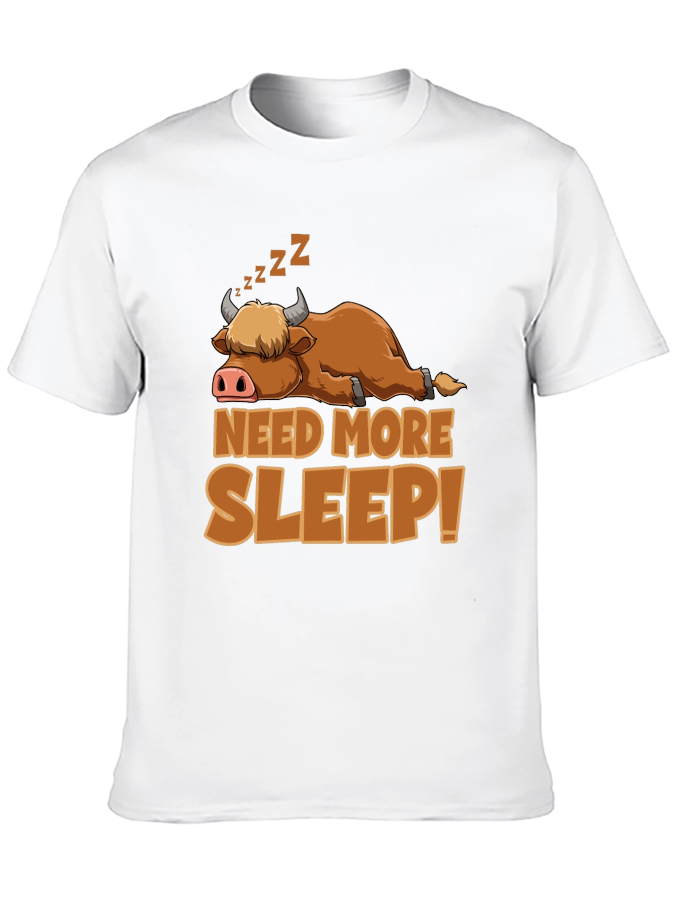 Need More Sleep T-Shirt: Highland Cow Design
