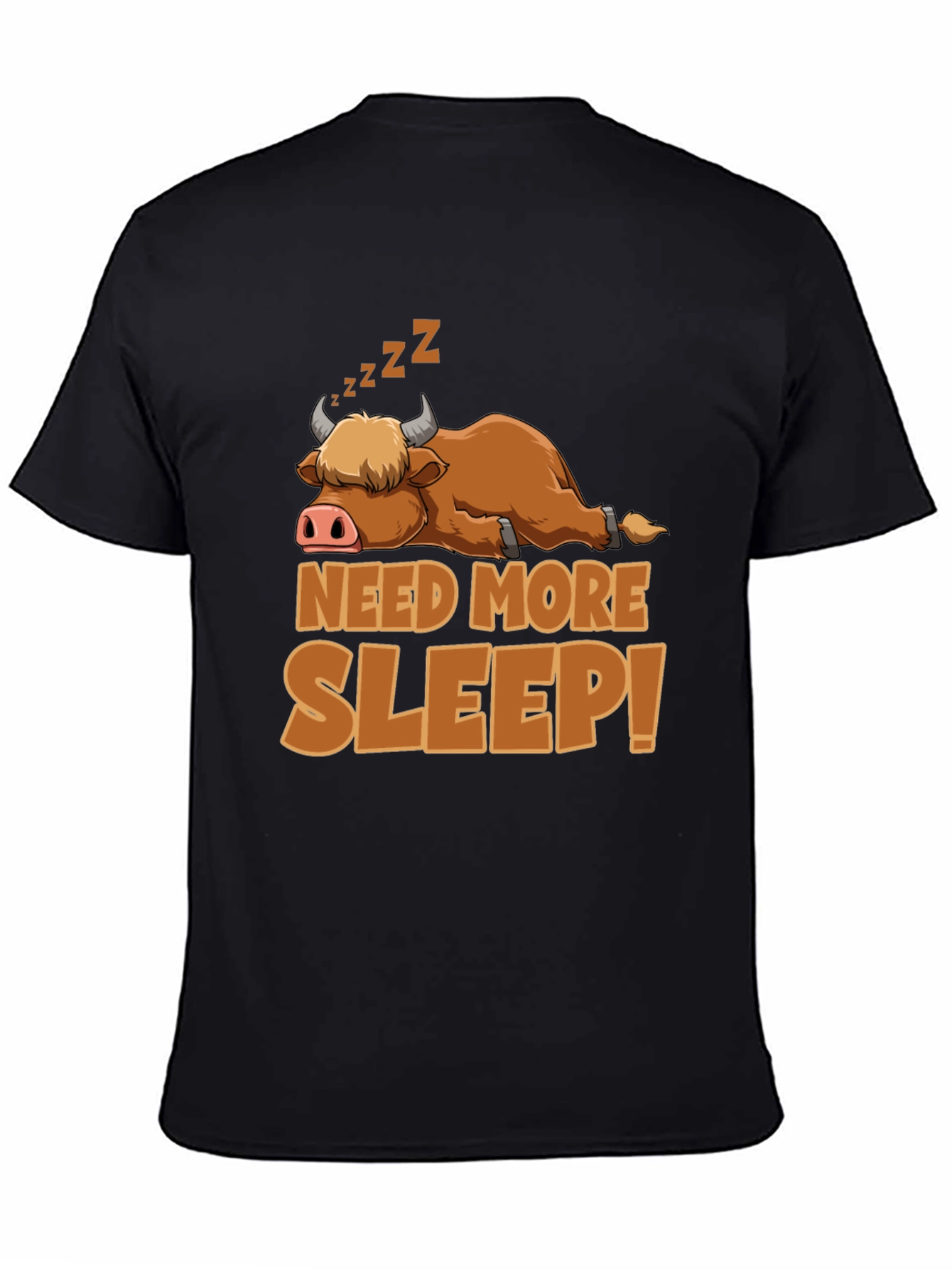 Need More Sleep T-Shirt: Highland Cow Design