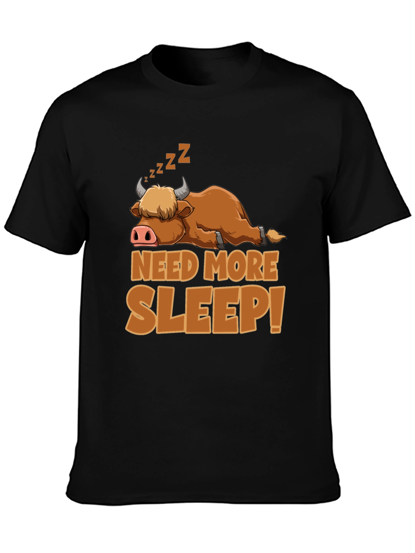 Need More Sleep T-Shirt: Highland Cow Design