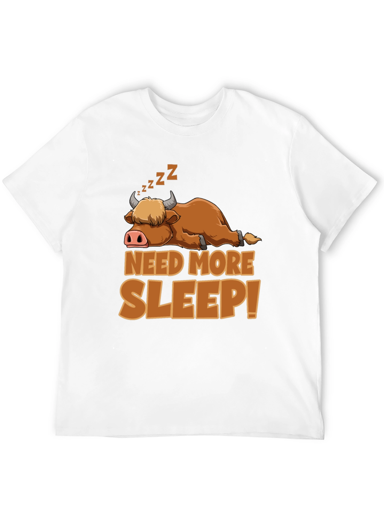 Need More Sleep T-Shirt: Highland Cow Design