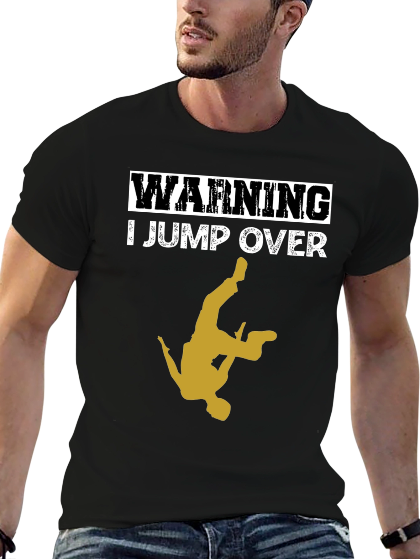 Warning: I Jump Over T-Shirt - Cool Stunt Design!
