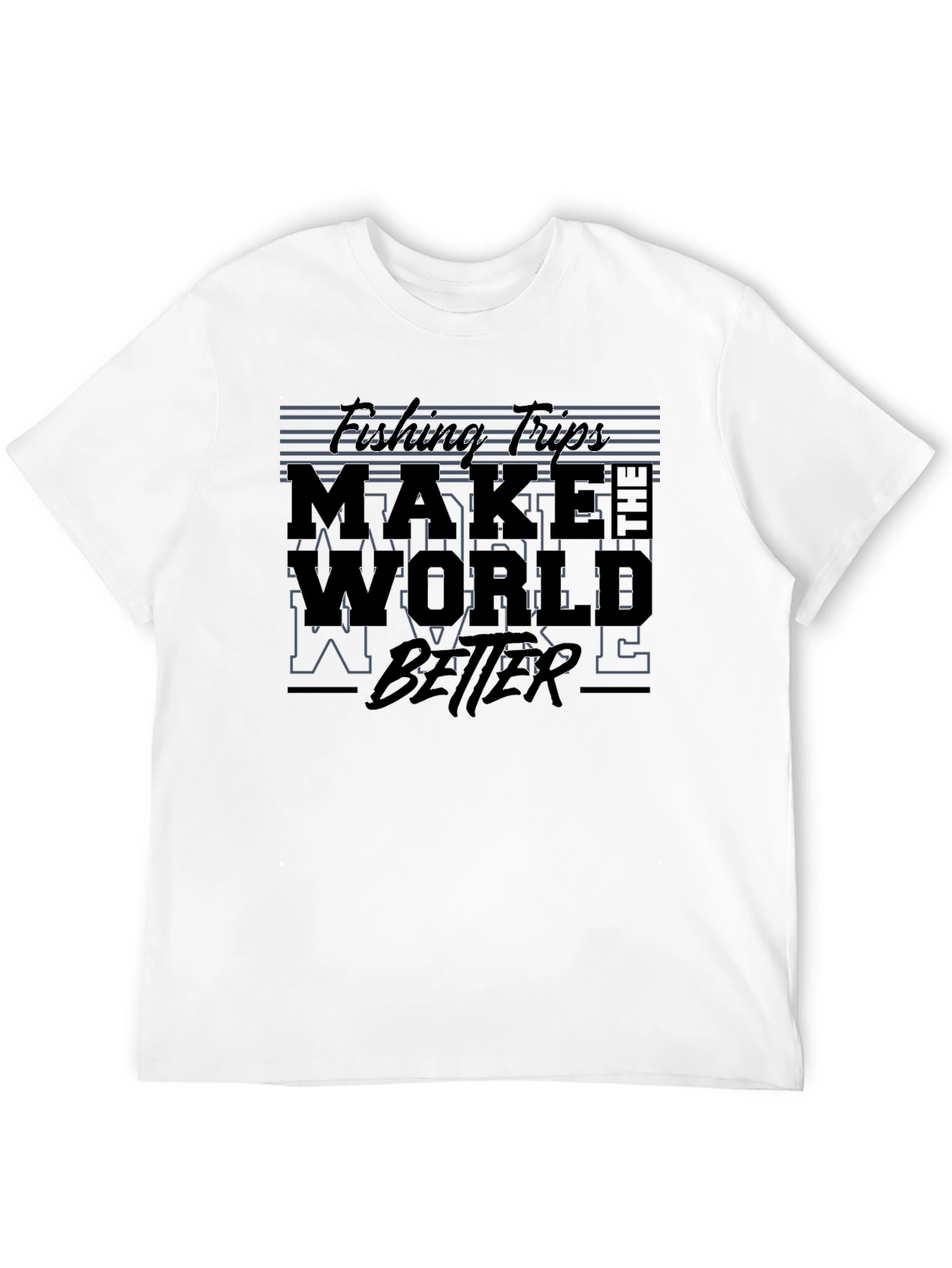 Make The World Better Graphic Tee