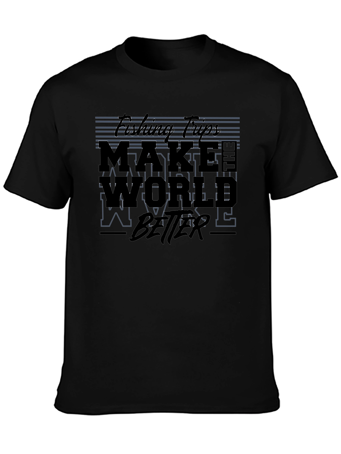 Make The World Better Graphic Tee