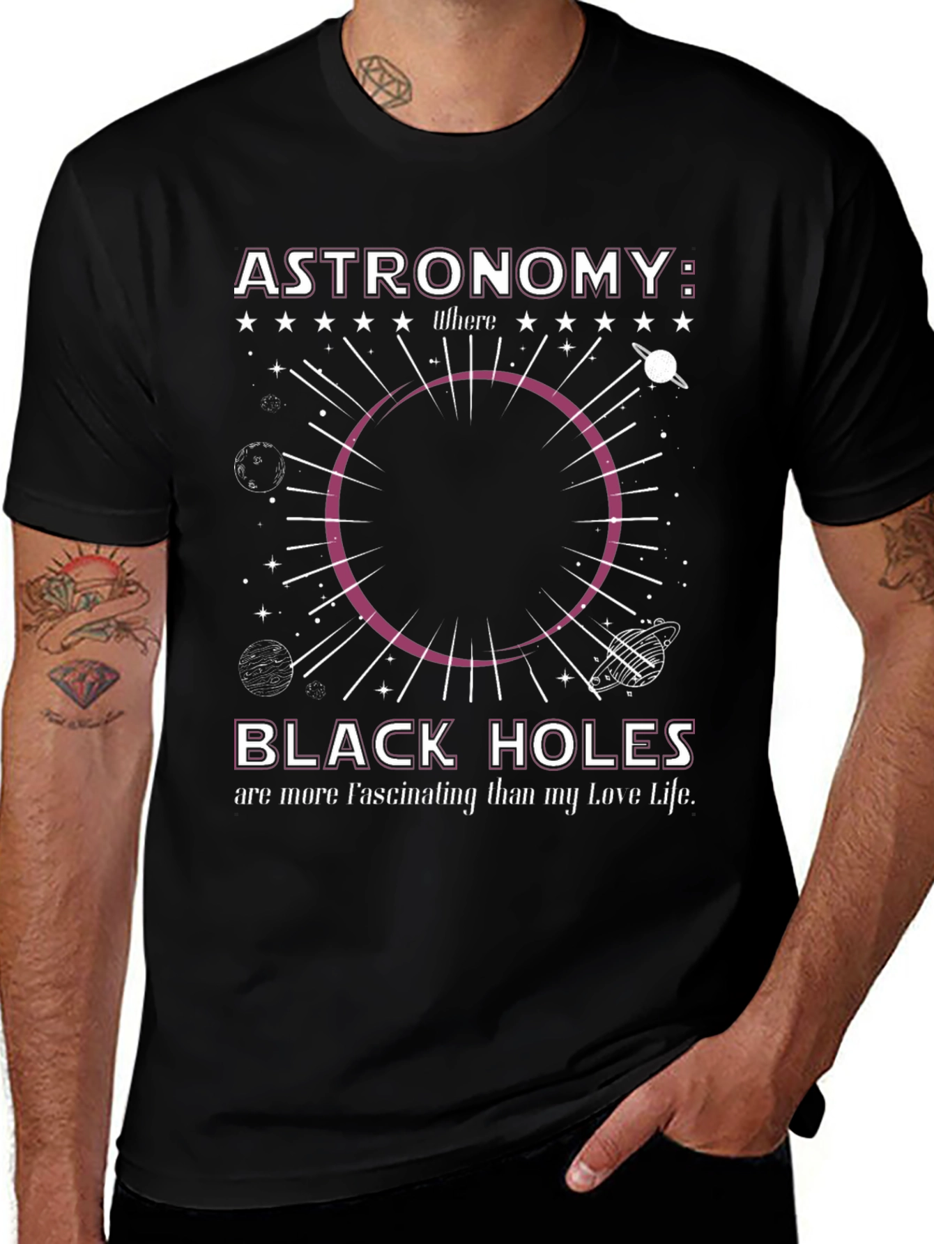 Astronomy Black Hole T-Shirt: Fascinating Love Life