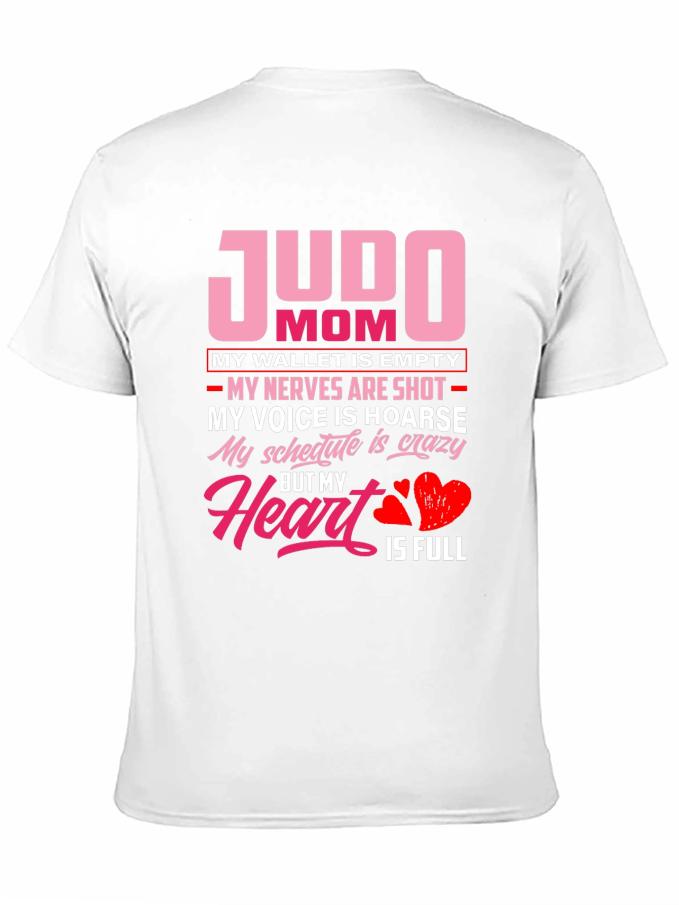 Judo Mom T-Shirt - Heart is Full