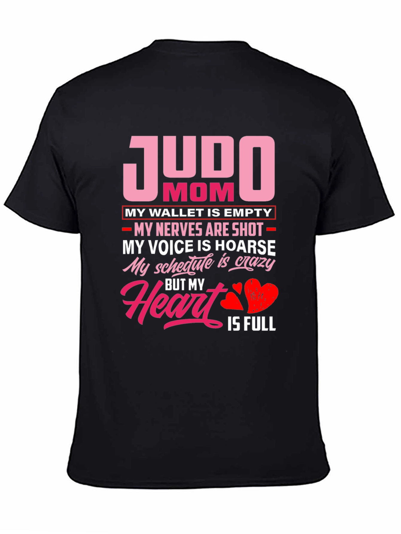 Judo Mom T-Shirt - Heart is Full