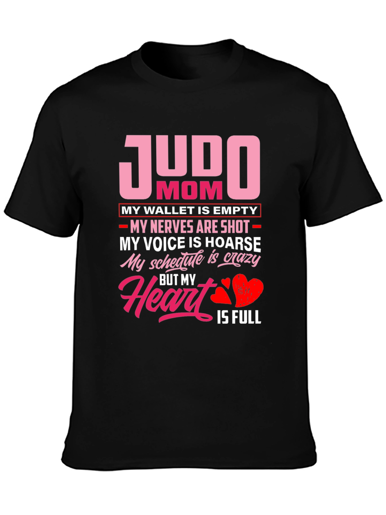 Judo Mom T-Shirt - Heart is Full