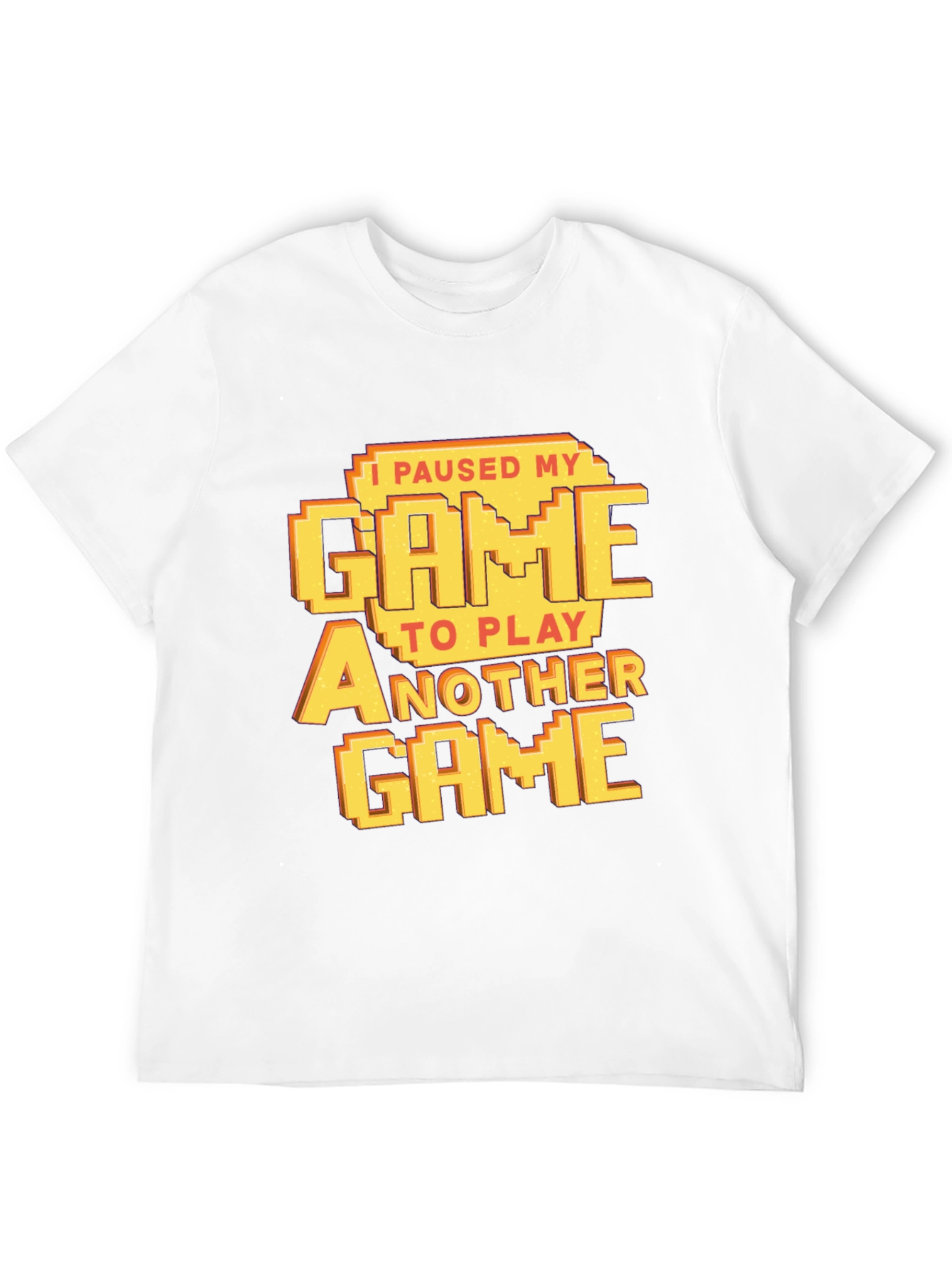 Funny Gamer T-Shirt - I Paused My Game