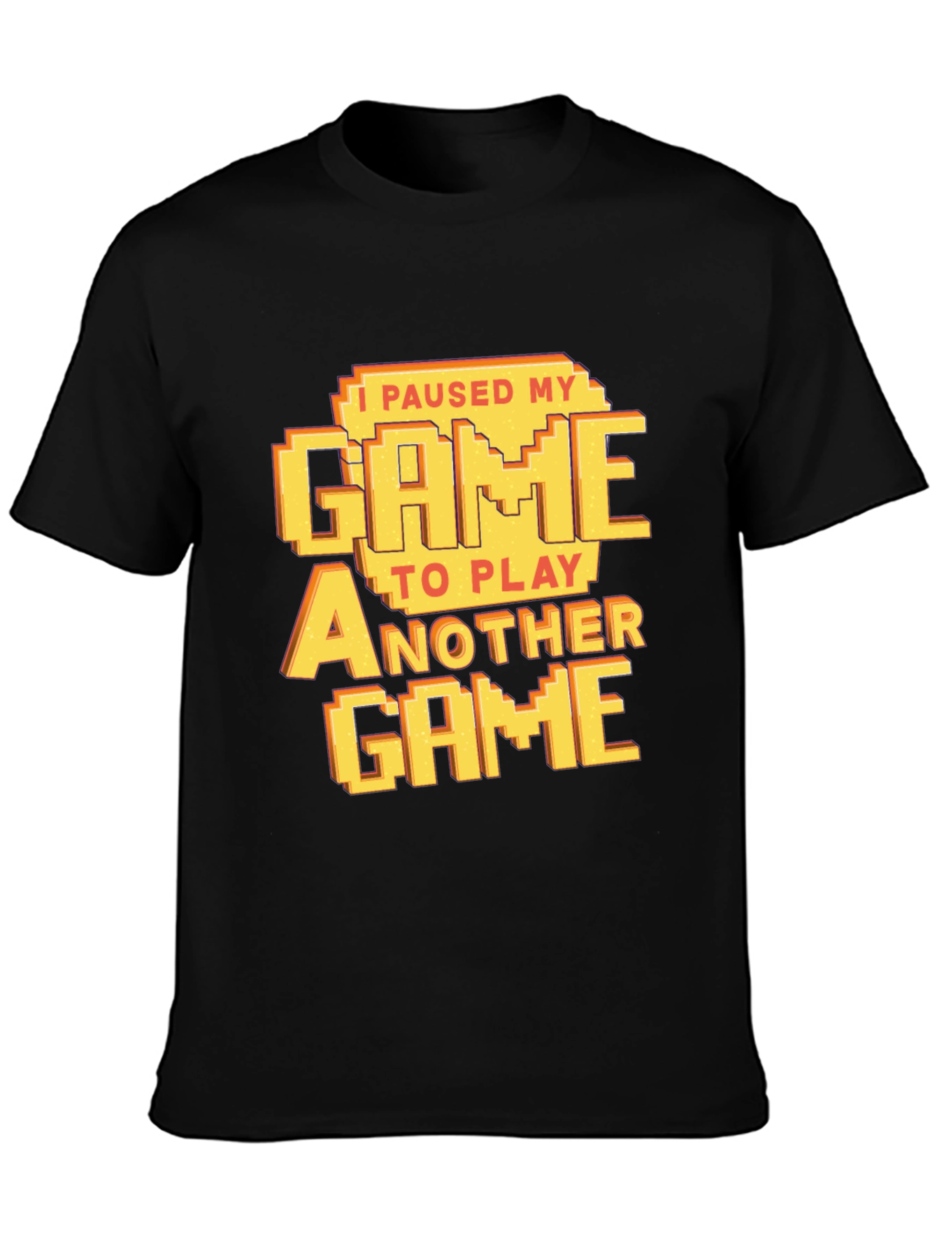 Funny Gamer T-Shirt - I Paused My Game