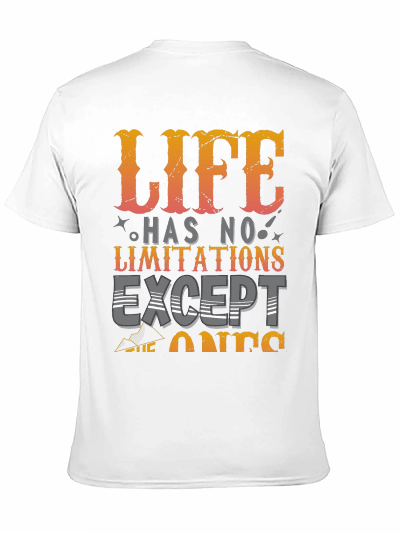 Life Has No Limitations Graphic T-Shirt