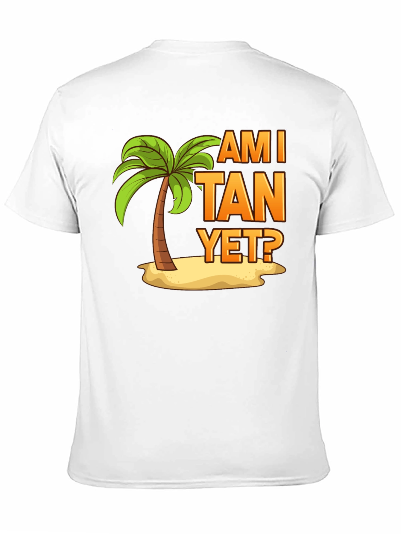 Am I Tan Yet? Palm Tree Graphic T-Shirt