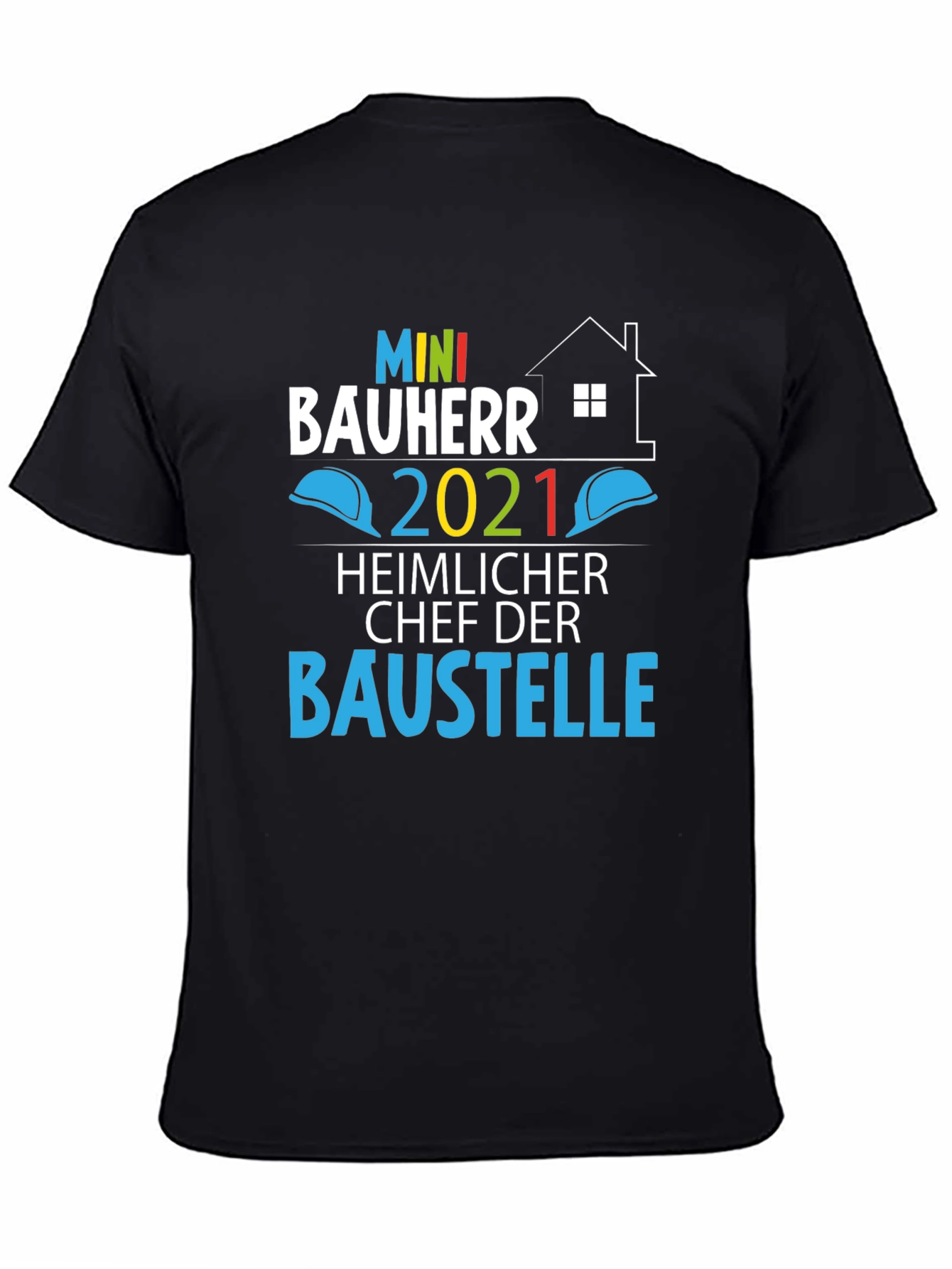 Mini Bauherr 2021 T-Shirt - Construction Boss!