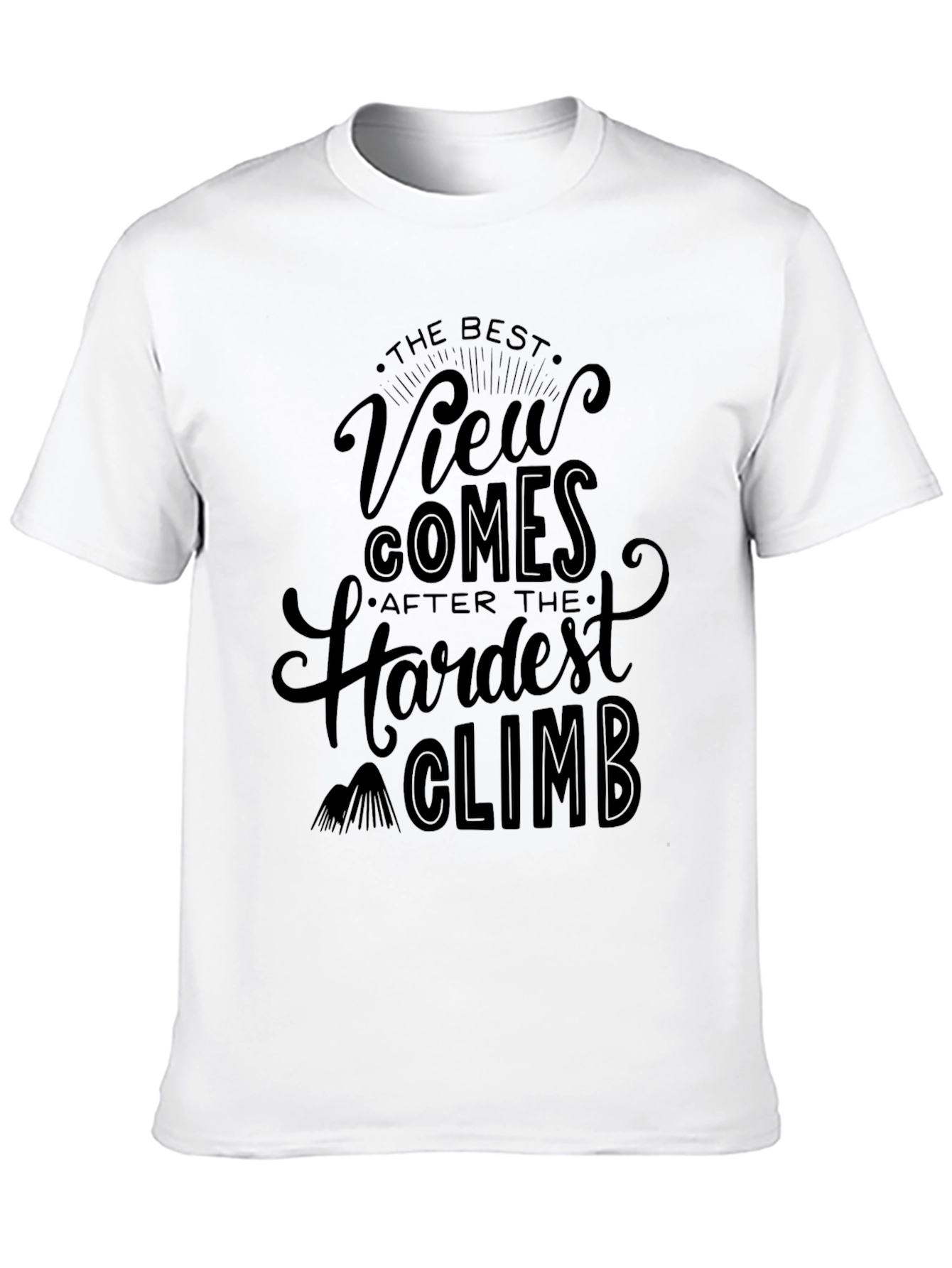 Inspirational Climbing T-Shirt - The Best View