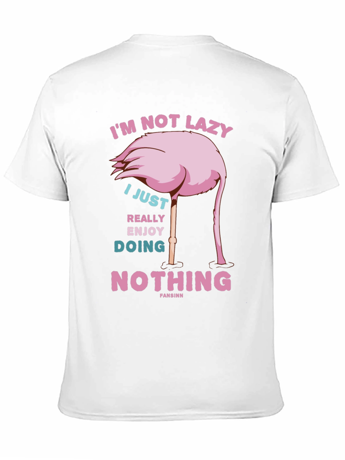 Funny Flamingo T-Shirt - Im Not Lazy
