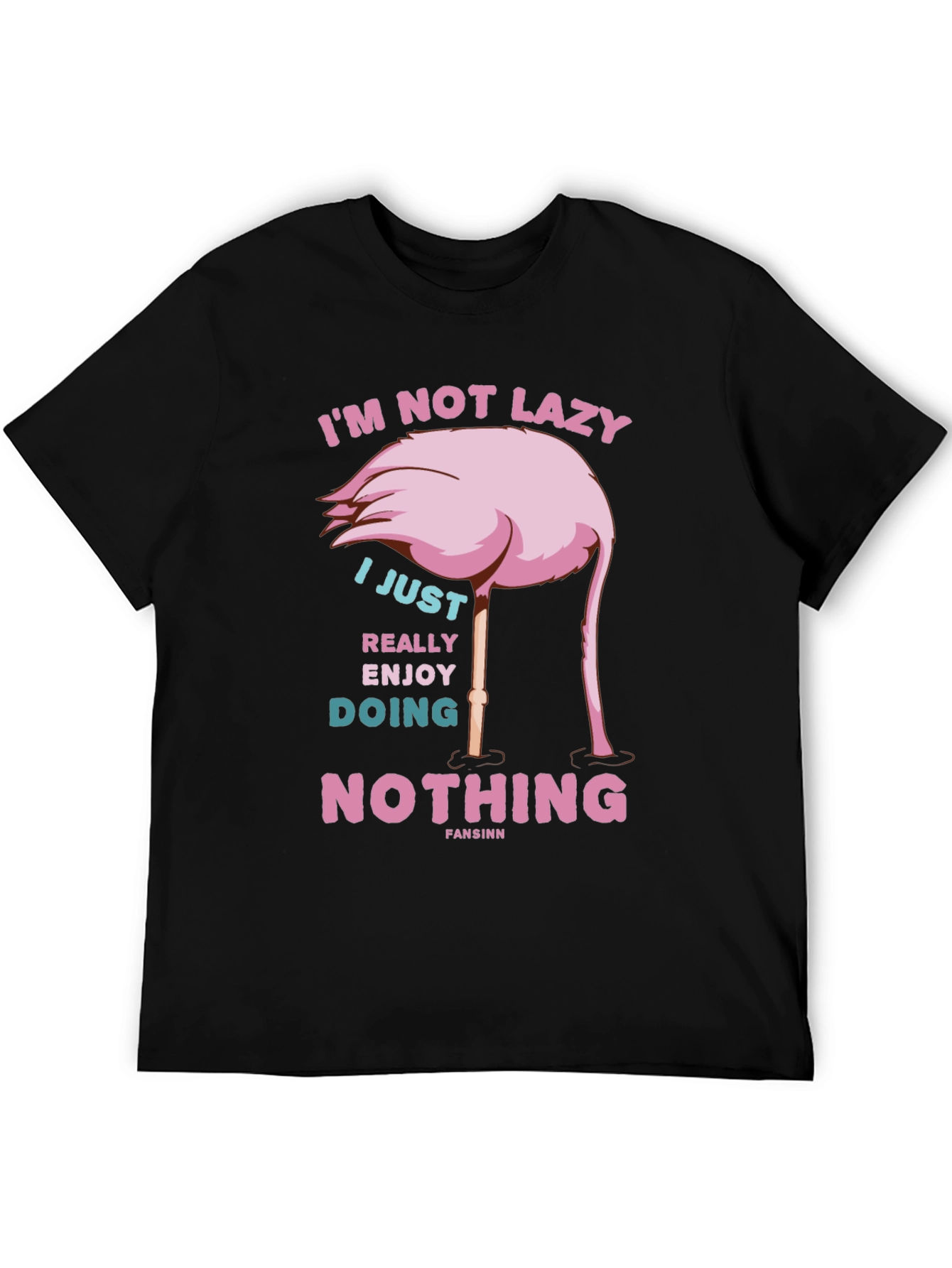 Funny Flamingo T-Shirt - Im Not Lazy