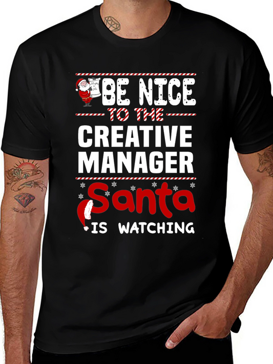 Be Nice To The Creative Manager Santa Watching Christmas Tee