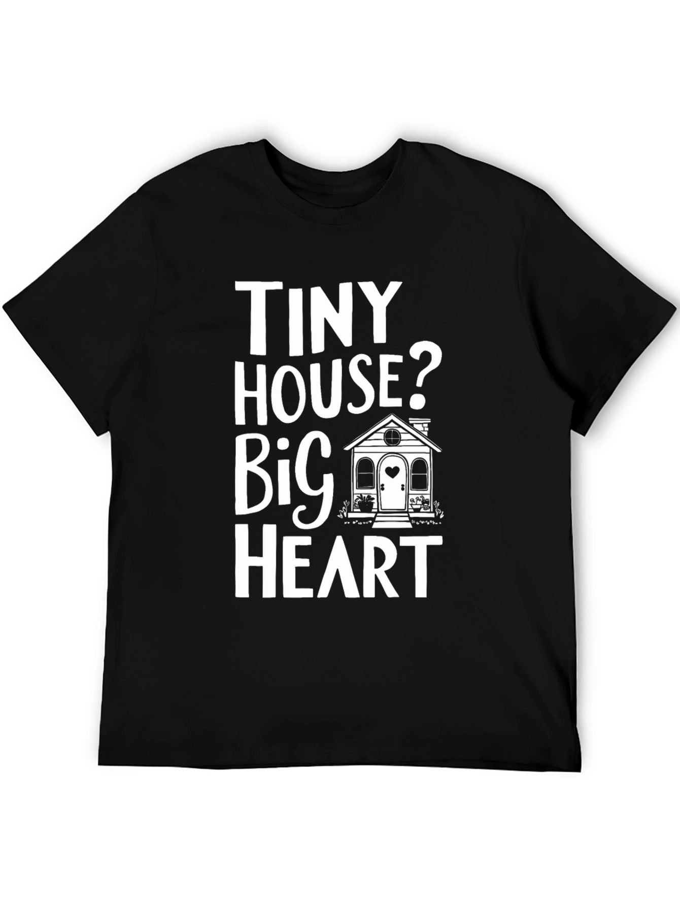 Tiny House Big Heart Graphic Tee