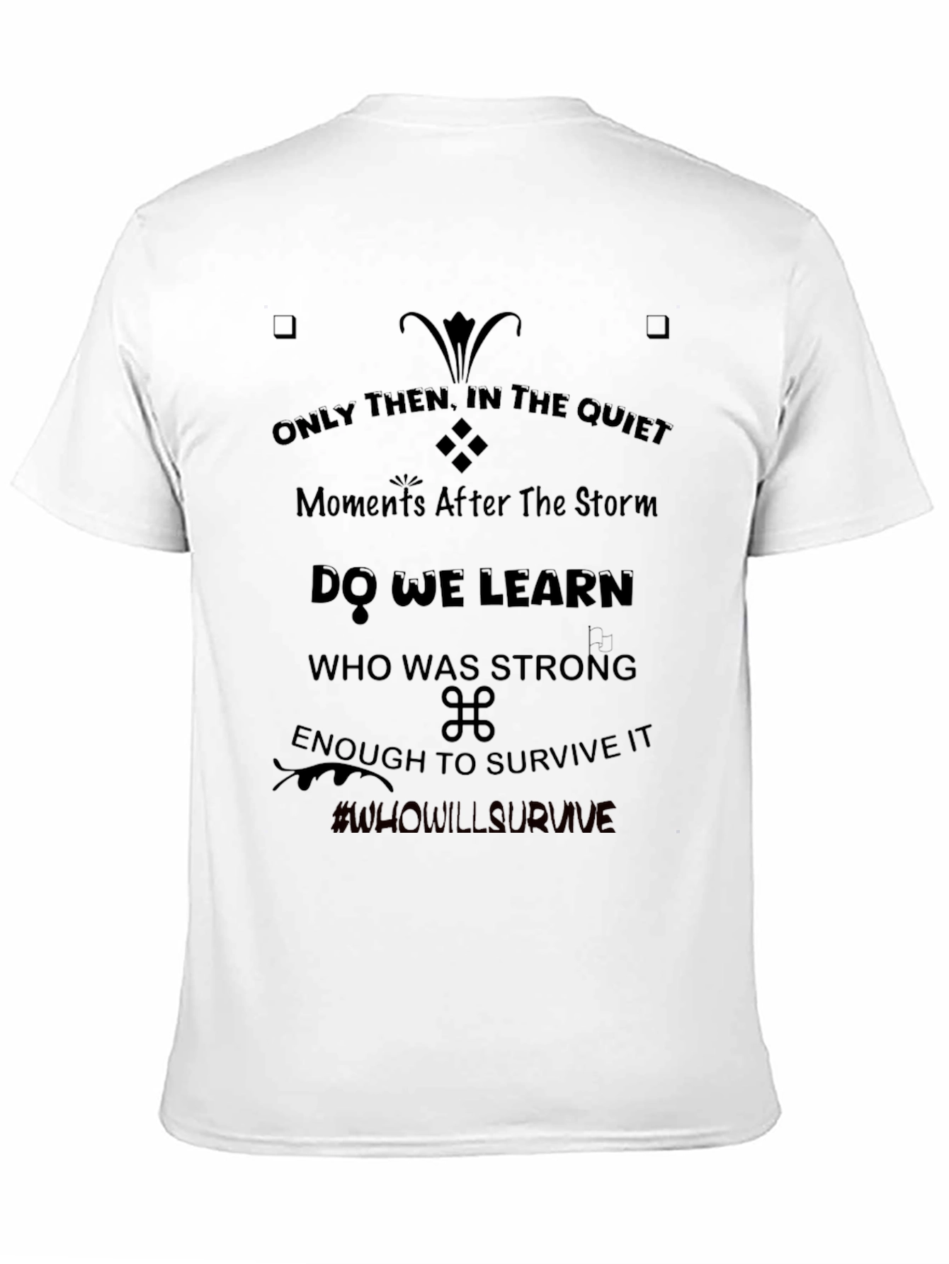 Motivational Graphic T-Shirt - Survive the Storm Tee