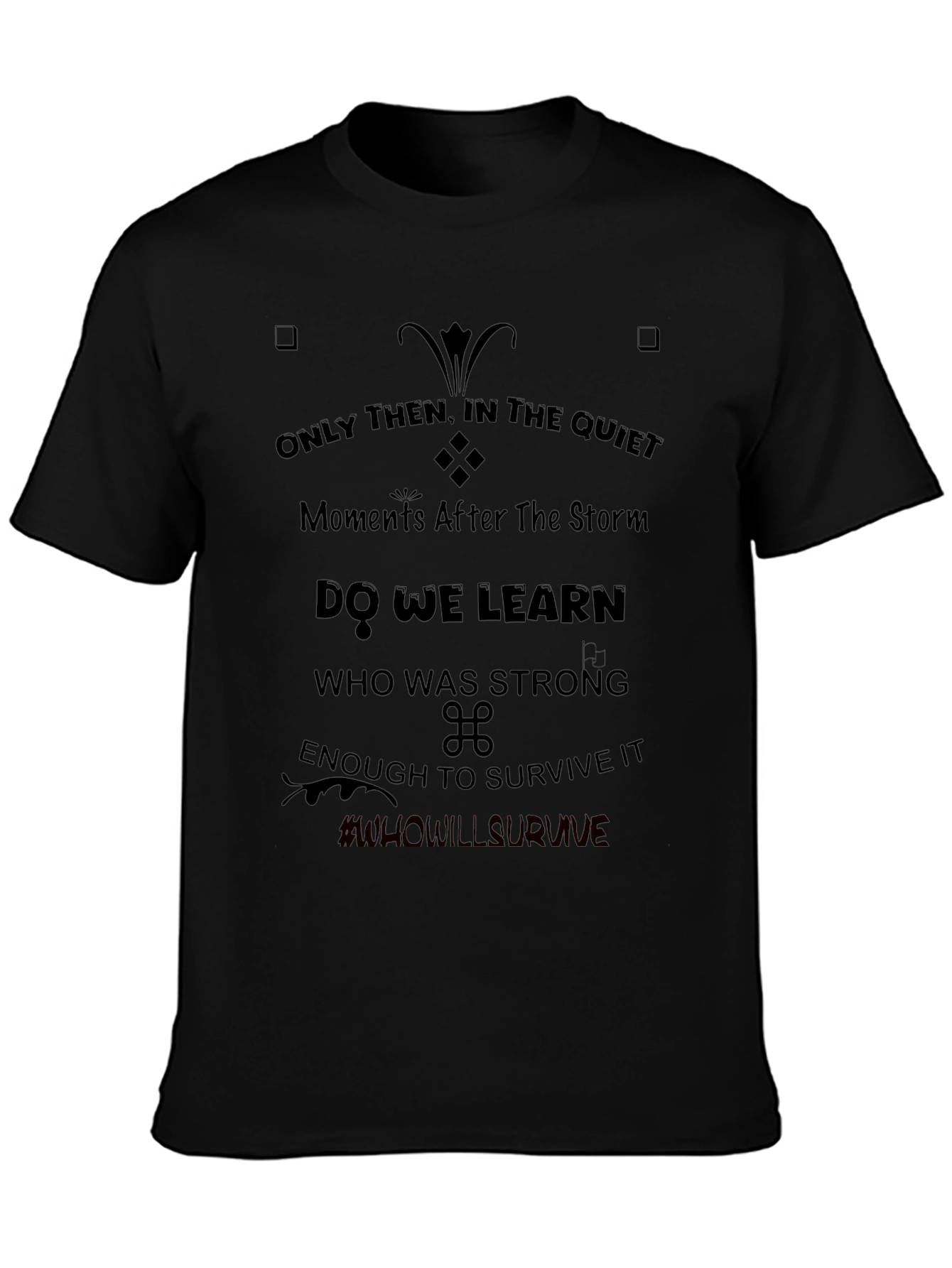Motivational Graphic T-Shirt - Survive the Storm Tee