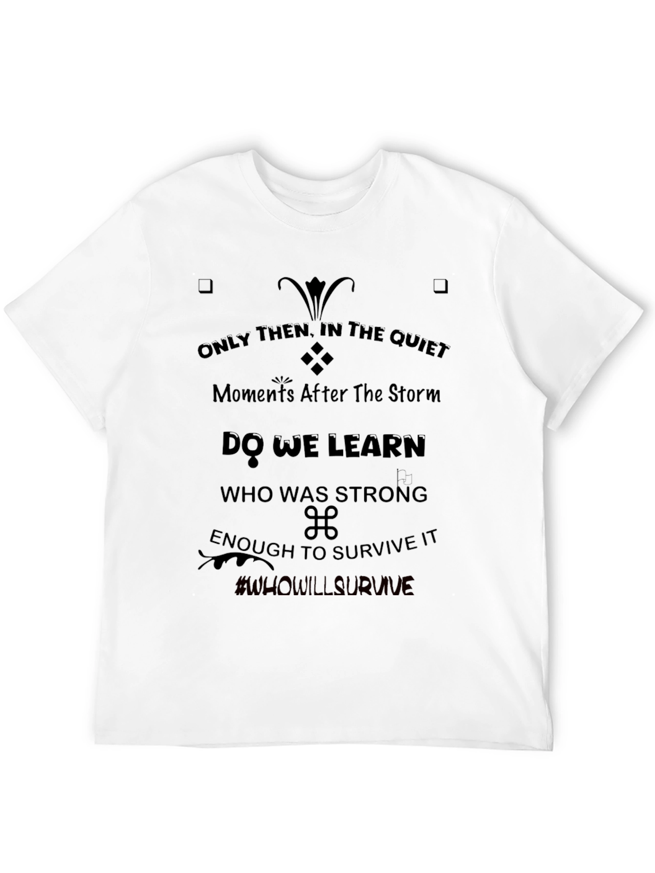 Motivational Graphic T-Shirt - Survive the Storm Tee
