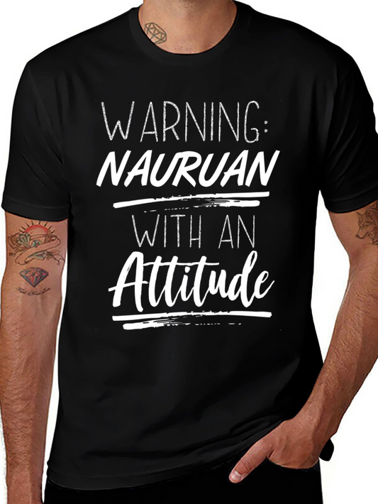 Nauruan With An Attitude Graphic T-Shirt