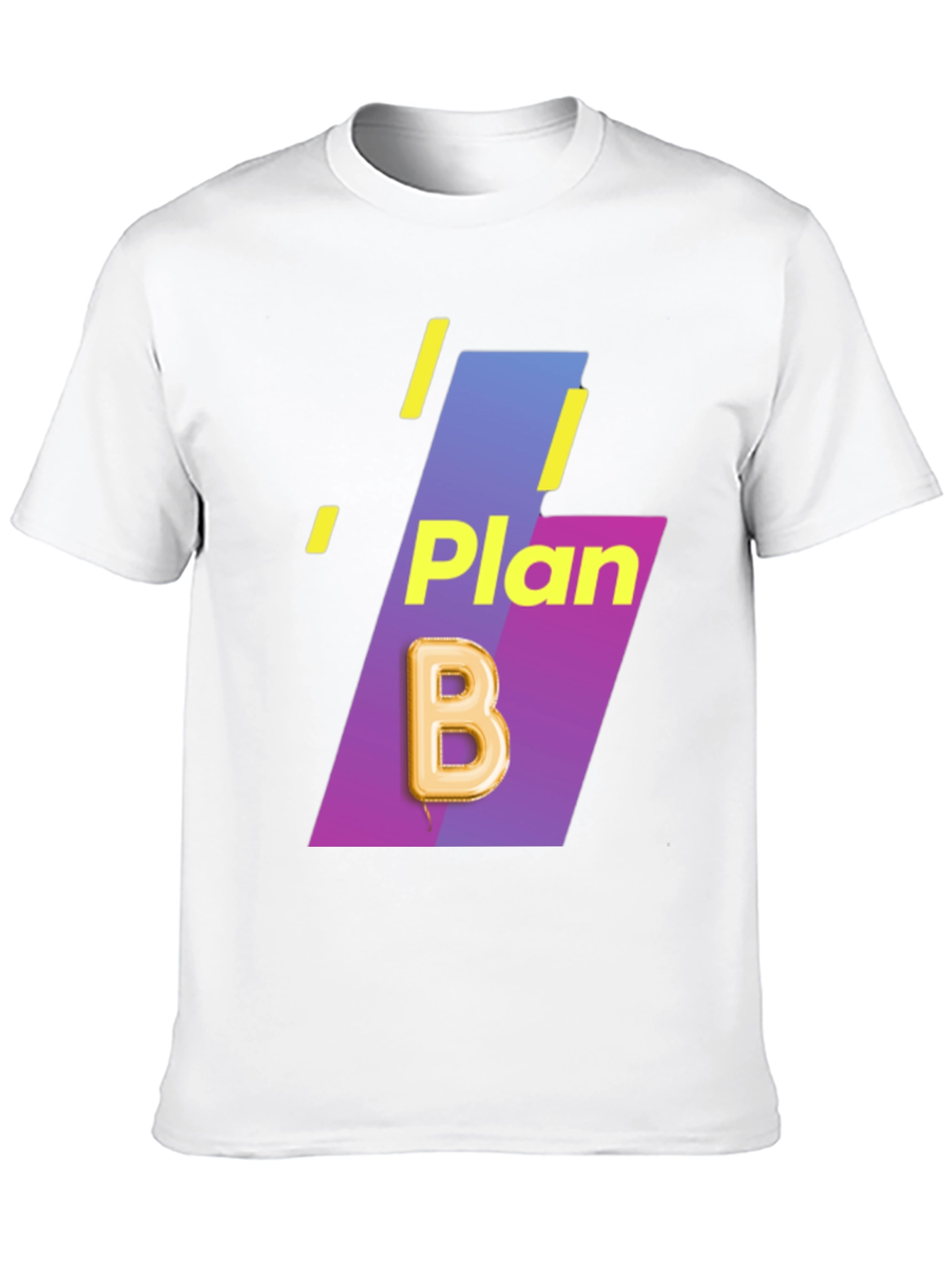 Plan B T-Shirt - Unique Design Comfortable Fit