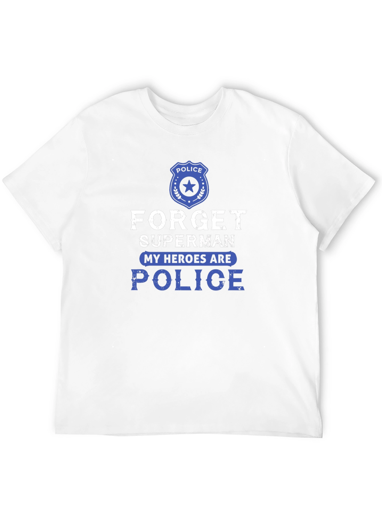 Forget Superman Police Graphic Tee