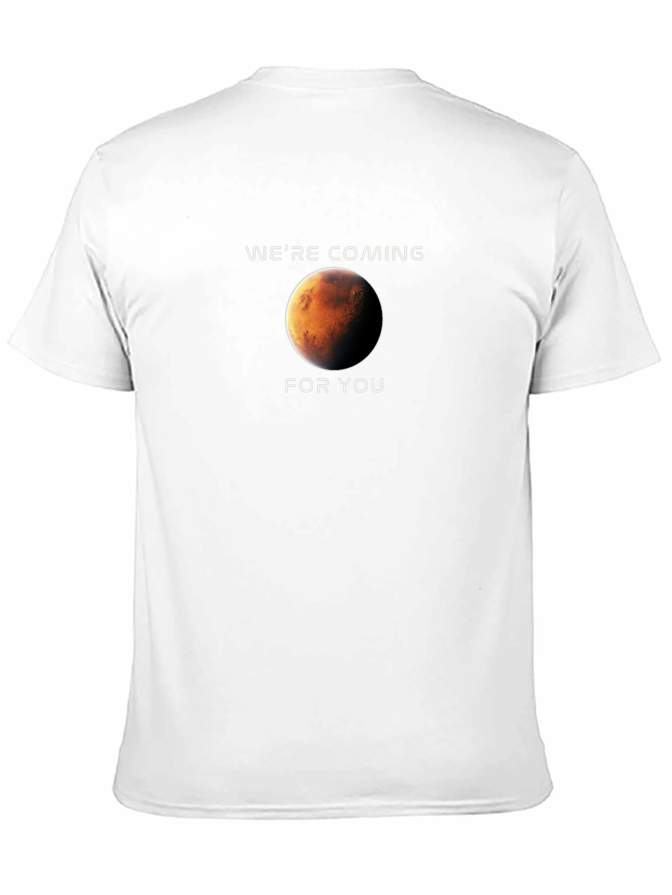 Were Coming For You Mars Graphic T-Shirt