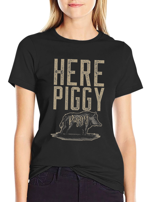 Here Piggy T-Shirt - Funny Hunting Tee for Wild Boar Lovers