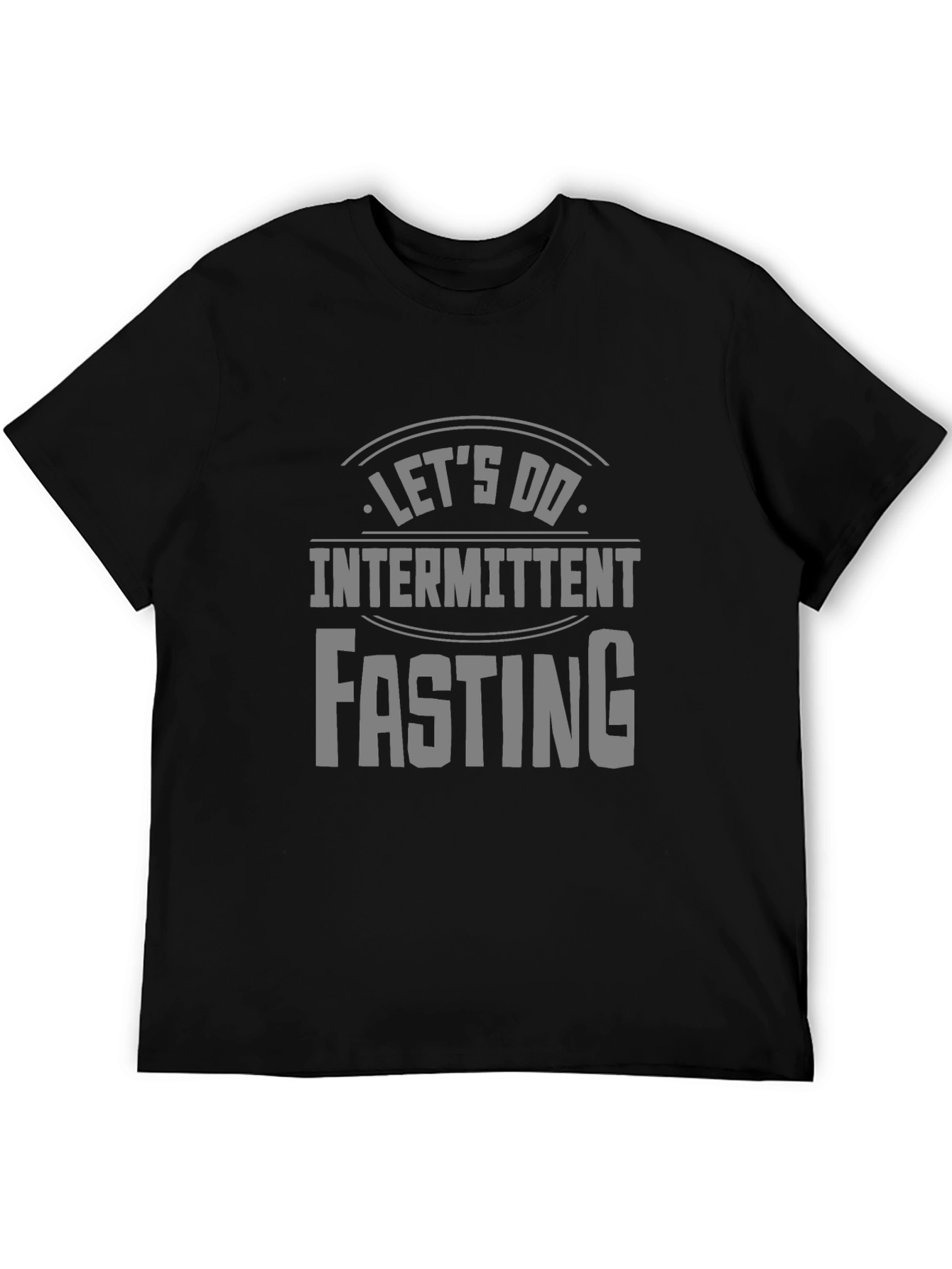 Lets Do Intermittent Fasting Black T-Shirt