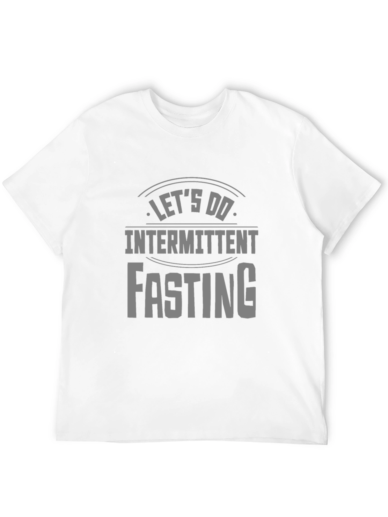 Lets Do Intermittent Fasting Black T-Shirt