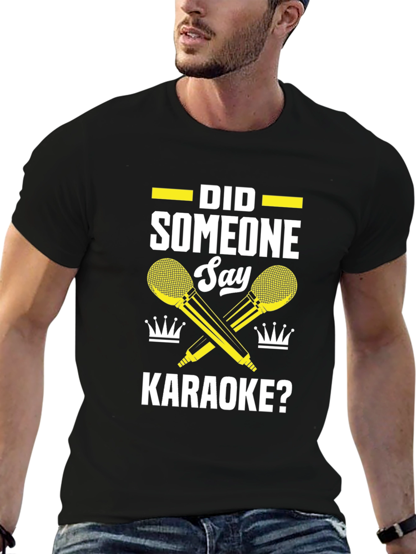 Karaoke T-Shirt - Did Someone Say Karaoke?
