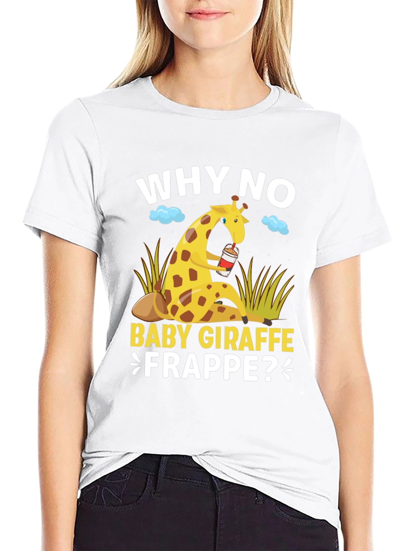 Why No Baby Giraffe Frappe T-Shirt